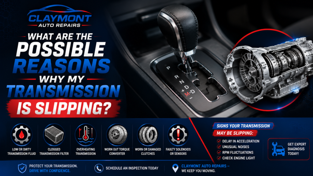 Claymont Auto Repairs graphic explaining common causes of a slipping transmission, including low fluid, worn clutches, and faulty solenoids.